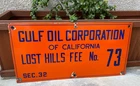 Vintage Porcelain Gulf Oil of California Lease Sign Lost Hills Oilfield 56B