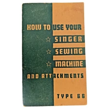 How to Use Your Singer Sewing Machine Type 66 Instruction Manual 1944 Paper Book