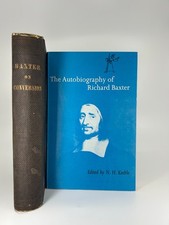 LOT of 2 by Richard Baxter, Treatise on Conversion [1852], plus Autobiography SC