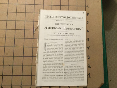 Vintage Original: pop educ doc #2 -THEORY of AMERICAN EDUCATION WM T HARRIS 20pg