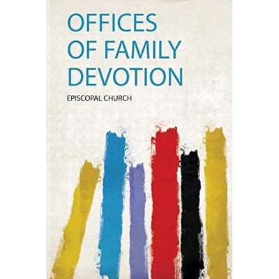 Offices of Family Devotion -  NEW Episcopal Churc 2020
