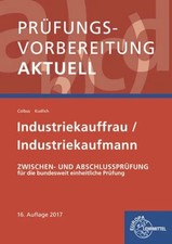 Prüfungsvorbereitung aktuell - Industriekauffrau/-mann: Buch Europa-Lehrmittel