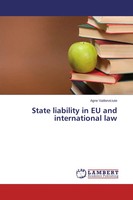Agne Vaitkeviciute | State Liability In EU And International Law | Taschenbuch