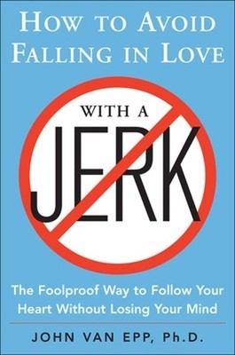 John Van Epp How to Avoid Falling in Love with a Jerk (Taschenbuch) (US IMPORT)
