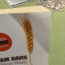 🦊Weizenwampe: Warum Weizen dick und krank macht - William Davis