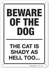 Warning Sign Beware of The Dog Cat is as Hell Too Road Busin Tin Metal Signs
