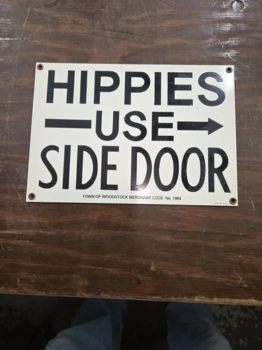 Vintage Hippies Use Side Door Porcelain Enameled Metal Sign