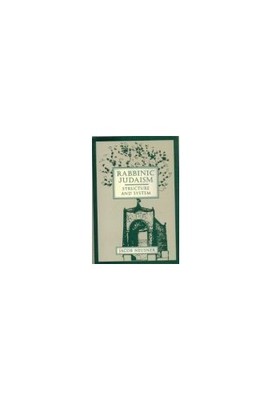 Rabbinic Judaism: Structure and System - Paperback By Neusner, Jacob - GOOD