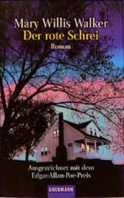 Der rote Schrei Mary Willis Walker und Anke Caroline Burger: