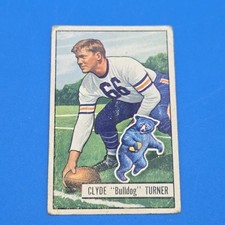 1951 Bowman Clyde “Bulldog” Turner Chicago Bears Hall of Famer.  #13  L1
