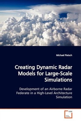 Pietsch - Creating Dynamic Radar Models for Large-Scale Simulations -  - X555z