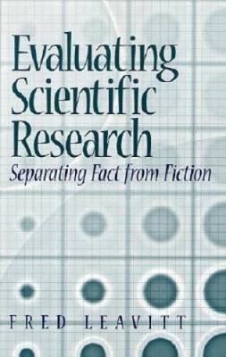 Evaluating Scientific Research: Separating Fact from Fiction - Paperback - GOOD