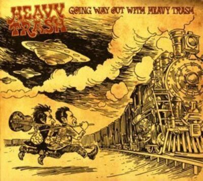 洋楽 Heavy Trash Going Way Out / Heavy Trash (CD, Japan import, +2 BONUS tracks