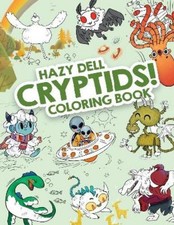 Laura Borio Hazy Dell Cryptids! (Taschenbuch) Hazy Dell Coloring Books