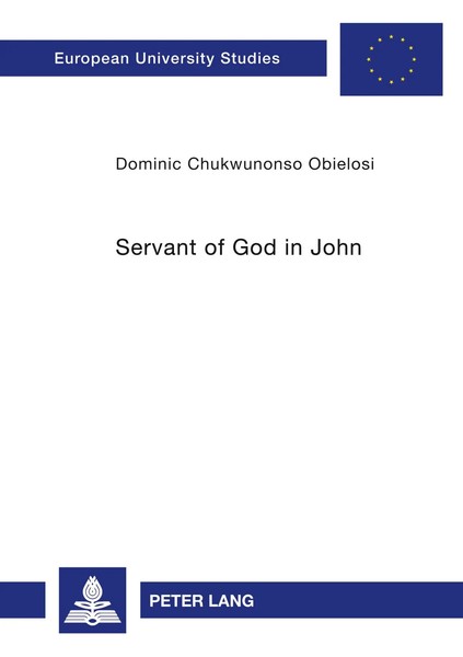 Servant Of God In John | Dominic Obielosi | Taschenbuch | Englisch | 2008-image