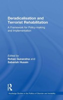 Deradicalisation And Terrorist Rehabilitation | Rohan Gunaratna (U. A.) | Buch