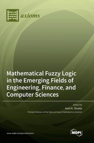 Mathematical Fuzzy Logic In The Emerging Fields Of Engineering, Finance, And...-image