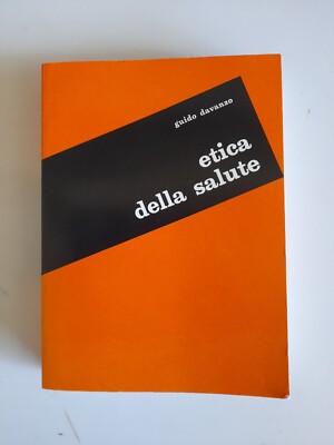 Ethik der Gesundheit - Guido Davanzo - Ed.PioSamaritano - 1972