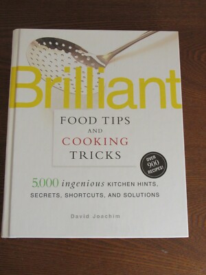 Brilliant Food Tips and Cooking Tricks:5,000 Kitchen Hints,900 Recipes! hc 