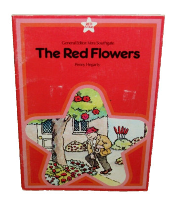 THE RED FLOWERS by Penny Hegarty RED STAR Illustrated by Jan Sterling 1984