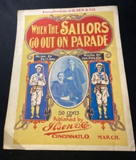 When The Sailors Go Out On Parade Ed. J. Lang Jos. Philbin Ilsen & Co Cincinnati