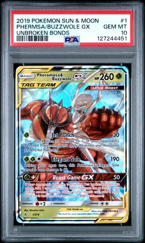 2019 POKEMON SUN & MOON UNBROKEN BONDS #1 PHEROMOSA & BUZZWOLE GX PSA 10