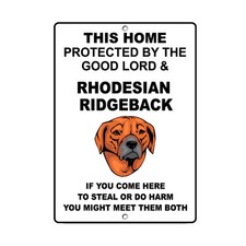 RHODESIAN RIDGEBACK DOG Home protected by Good Lord and Novelty METAL Sign