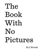 B. J. Novak The Book With No Pictures