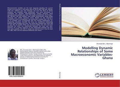 Modelling Dynamic Relationships of Some Macroeconomic Variables- Ghana Anuwoje I