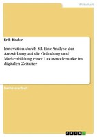 Innovation Durch Ki. Eine Analyse Der Auswirkung Auf Die GrüNdung Und...