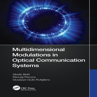 Multidimensional Modulations in Optical Communication Systems Sil