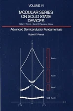 Advanced Semiconductor Fundamentals (Modular Series on Solid State Devices, Vol,