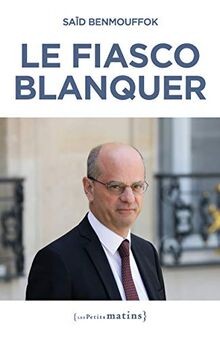 Le fiasco Blanquer von Benmouffok, Said | Buch | Zustand gut
