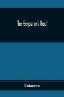 Unknown | The Emperor's Rout | Taschenbuch | Englisch (2020) | Alpha Editions