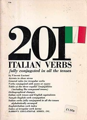 201 Italian Verbs Fully Conjugated - Paperback, by Vincent Luciani - Acceptable