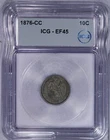 1877-CC Liberty Seated Dime 10C ICG EF45 XF45