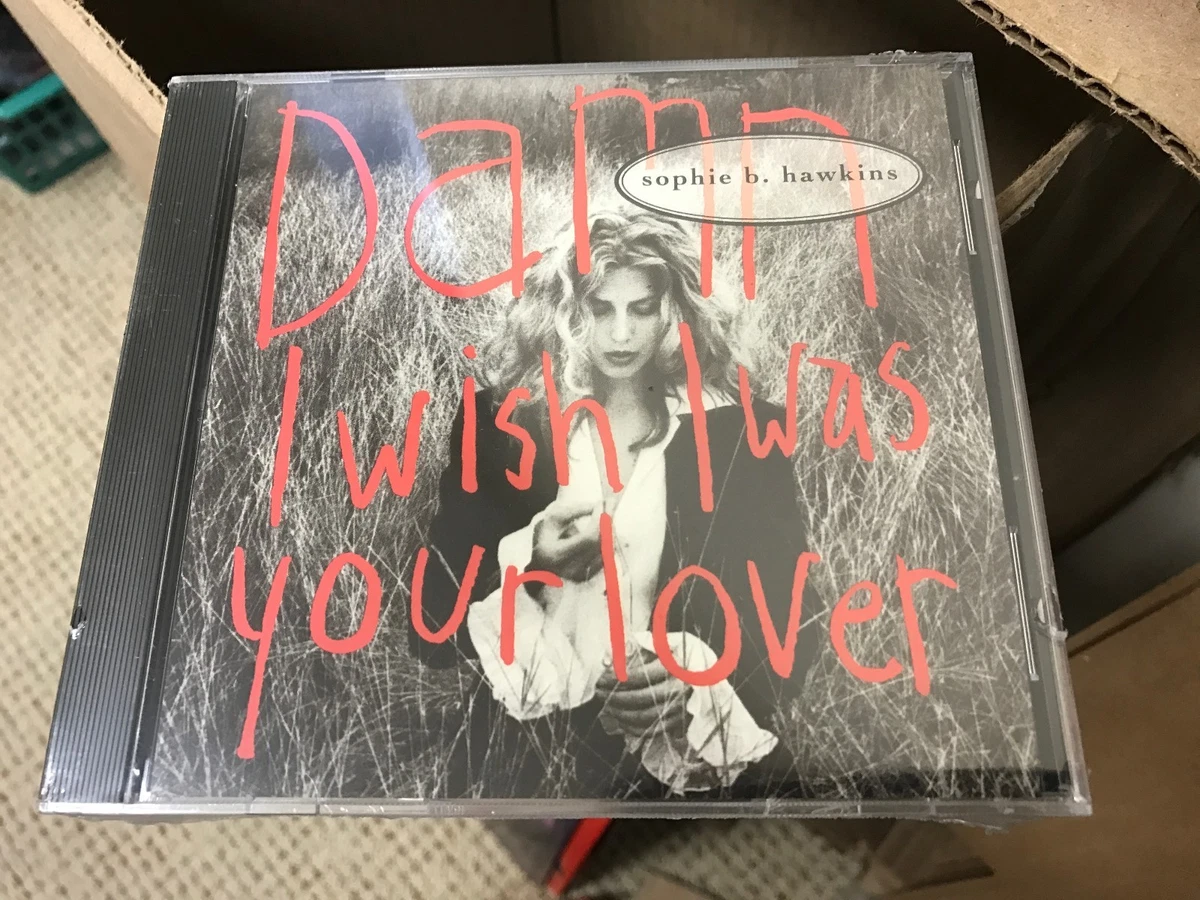 SOPHIE B HAWKINS DAMN I WISH I WAS YOUR LOVER CD SINGLE COL CSK 74164 DJ  PROMO | eBay