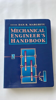 Mechanical Engineer's Handbook by Dan B. Marghitu