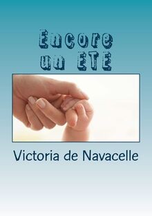 Encore un ETE: Roman von de Navacelle, Victoria | Buch | Zustand gut