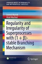 Regularity and Irregularity of Superprocesses with (1 (2017)