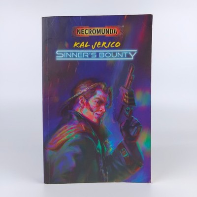 Kal Jerico: Sinner's Bounty | Josh Reynolds | Necromunda | Warhammer | Paperback