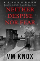 Neither Despise Nor Fear V M Knox Taschenbuch Kartoniert / Broschiert Englisch