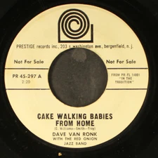 DAVE VAN RONK: cake walking babies from home / st. louis tickle PRESTIGE 12" LP
