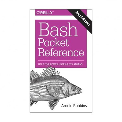 Bash Pocket Reference: Help for Power Users and Sys Admins