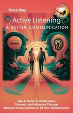 Active Listening & Better Communication Tips ...