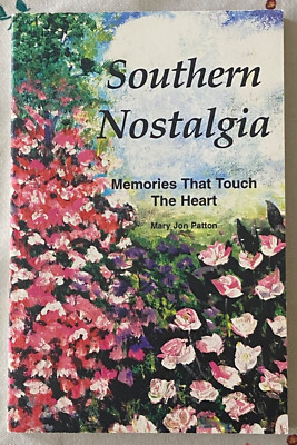 MARY JON PATTON ''SOUTHERN NOSTALGIA'' TPB * SIGNED * Rare Southern Poetry! LOVELY