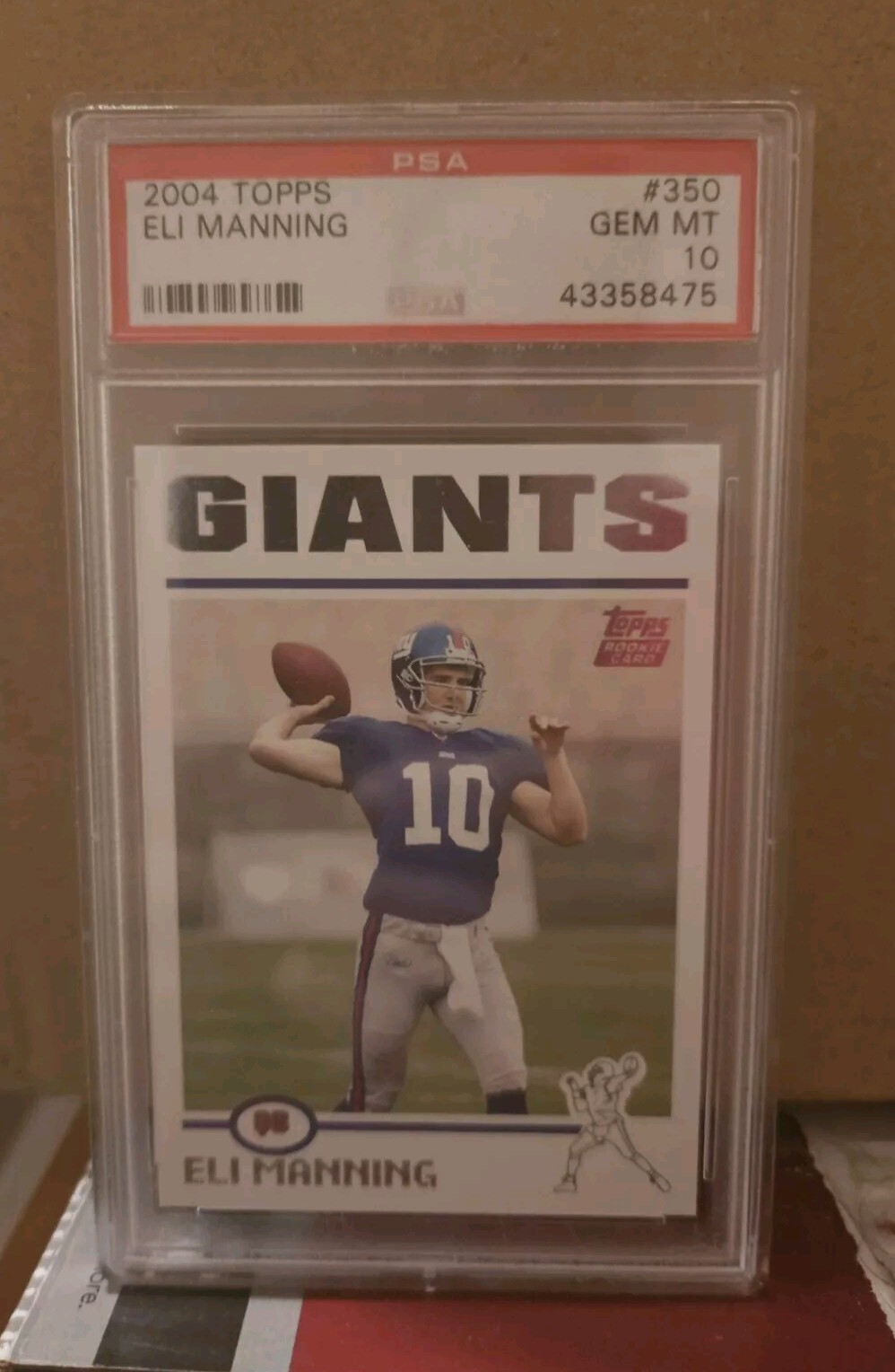 2004 Topps #350 - Eli Manning PSA 10 Gem Mint - New York Giants