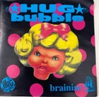 HUGbubble – Brainiac CD