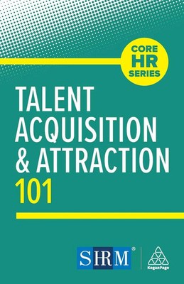 Talent Acquisition and Attraction 101 | Kogan Page Editorial | Taschenbuch