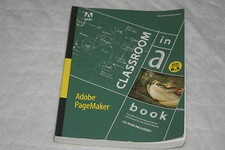 Adobe Pagemaker 6.5 Classroom in a Book by Adobe Creative Team 1997, Mixed M...